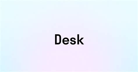 Перевод слова desk на русский