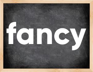 Примеры использования fancy глагола